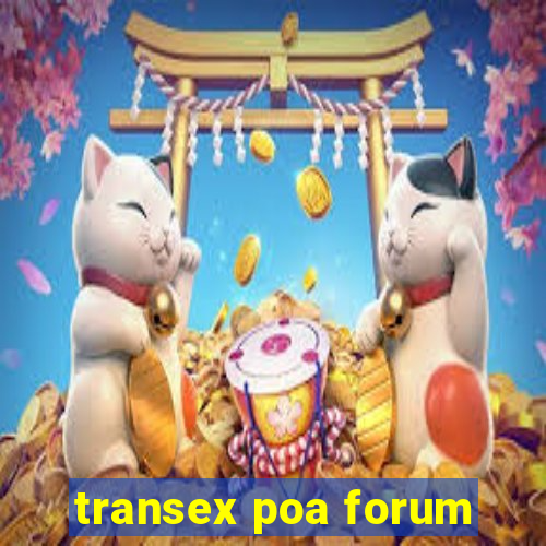 transex poa forum